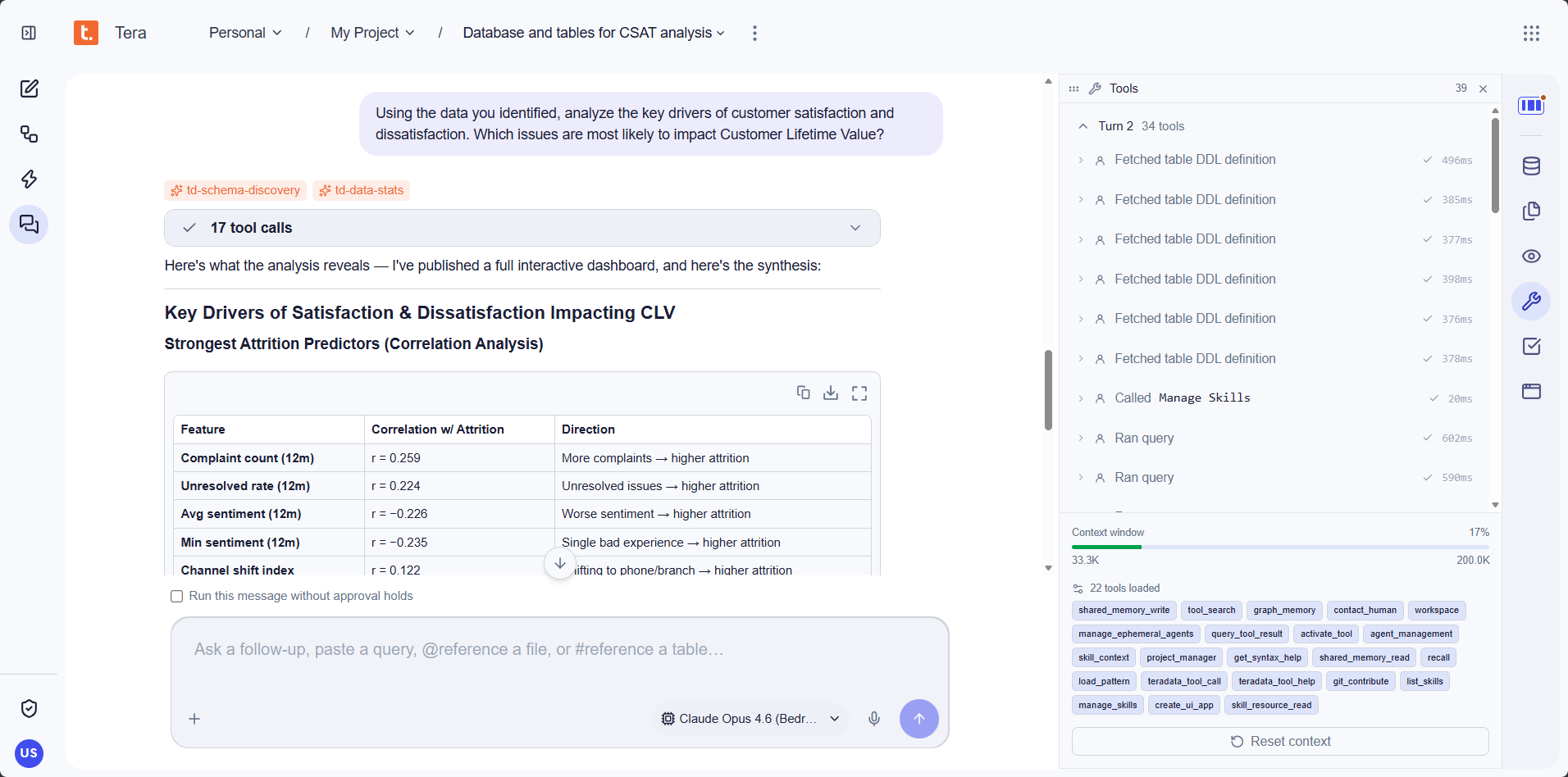 Tera performs a multi-step analysis by inspecting table definitions executing analytical queries and maintaining context across the workflow